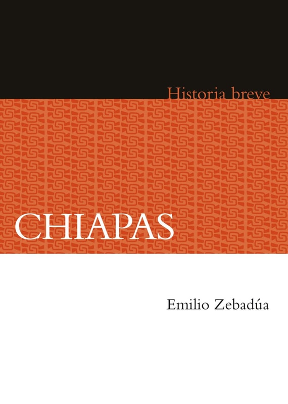 Chiapas. Historia breve