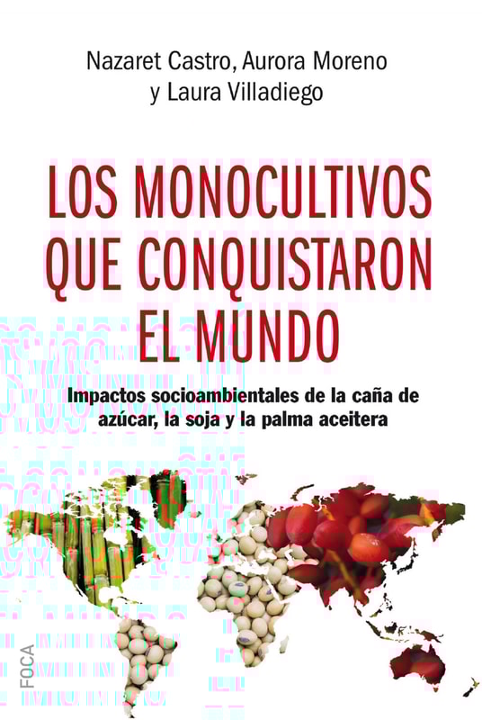 Los monocultivos que conquistaron el mundo