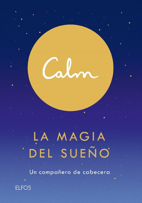 Calm. La magia del sueño