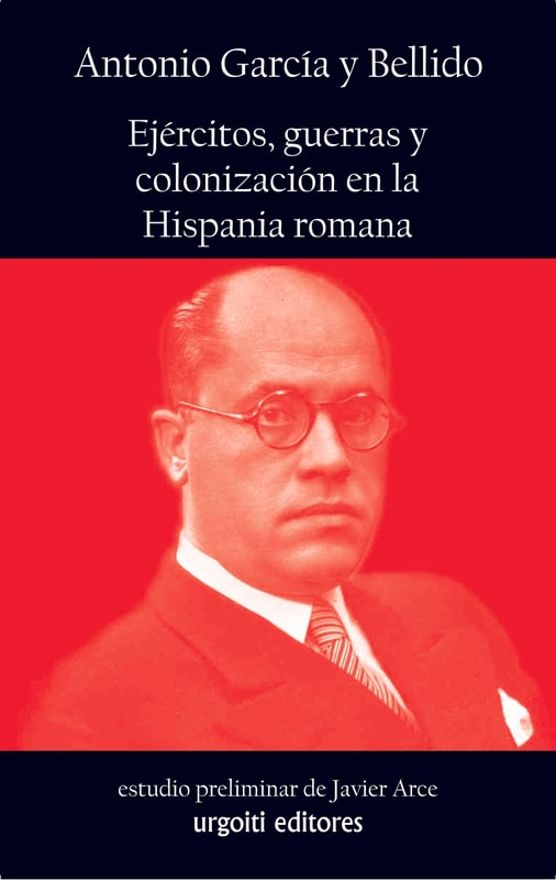 Ejércitos, guerras y colonización en la Hispania romana