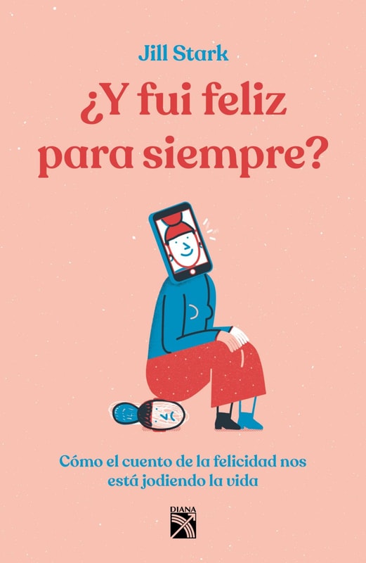 ¿Y fui feliz para siempre?