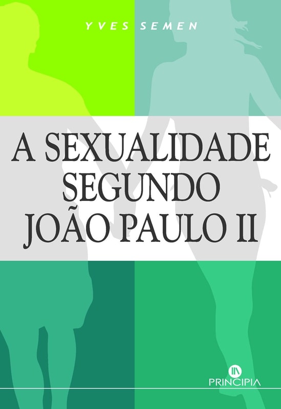 A Sexualidade segundo João Paulo II