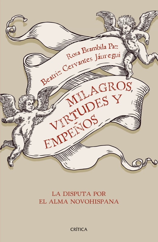 Milagros, virtudes y empeños