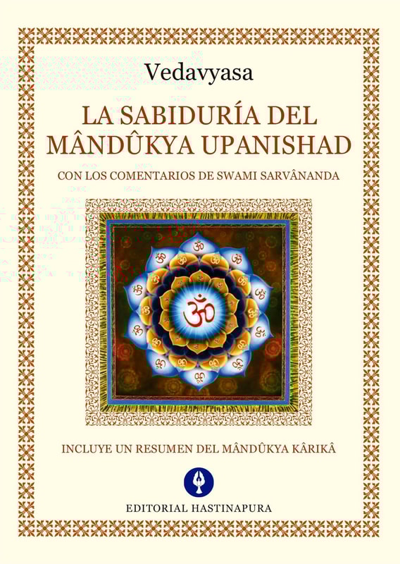 La Sabiduría del Mândûkya Upanishad