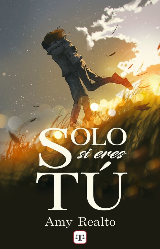 Solo si eres tú (Serie Destino o Casualidad 4)