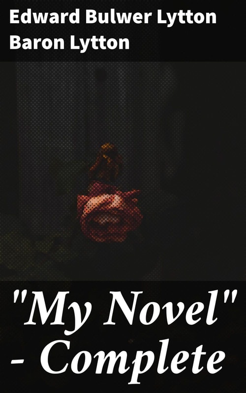 "My Novel" — Complete
