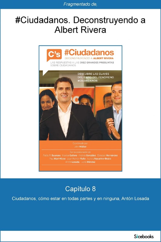 Capítulo 8 de #Ciudadanos. Ciudadanos, cómo estar en todas partes y en ninguna