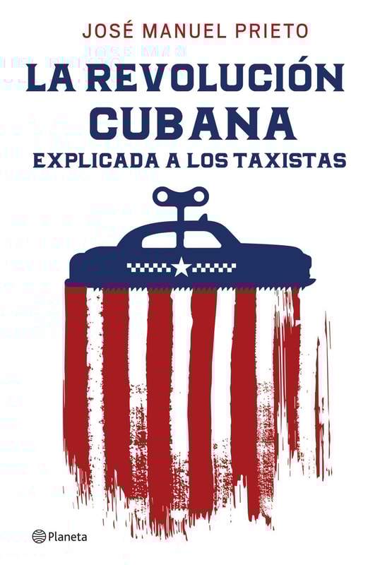 La Revolución cubana explicada a los taxistas