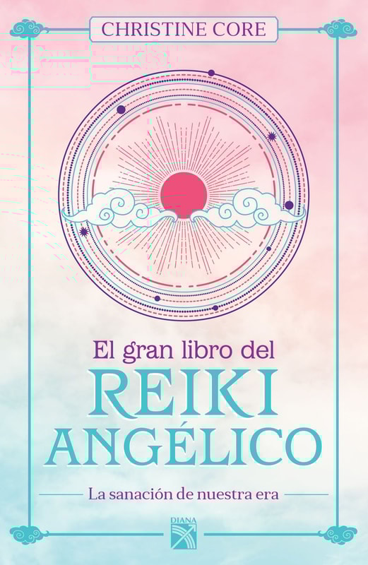 El gran libro del reiki angélico