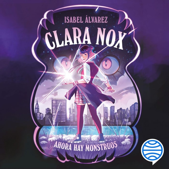 Clara Nox 1. Ahora hay monstruos