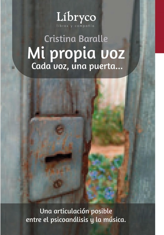 Mi propia voz cada voz, una puerta…una articulación posible entre el psicoanálisis y la música…