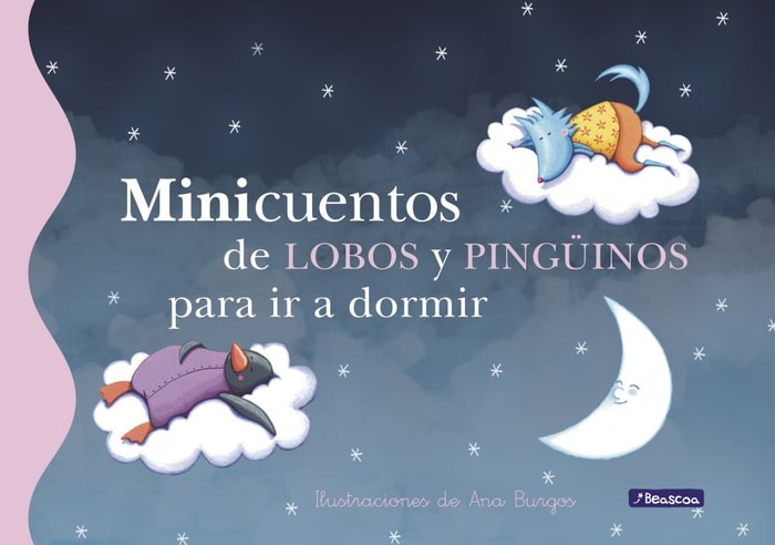 Minicuentos de lobos y pingüinos para  ir a dormir (Minicuentos)