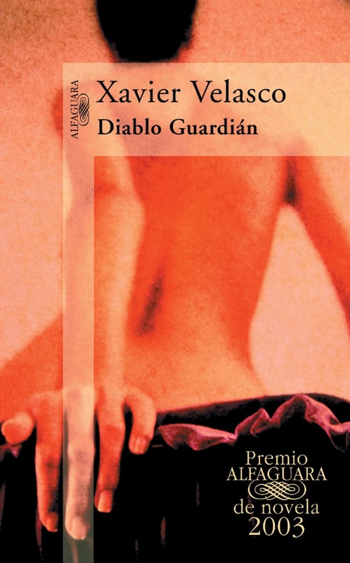 Diablo Guardián (Premio Alfaguara de novela 2003)