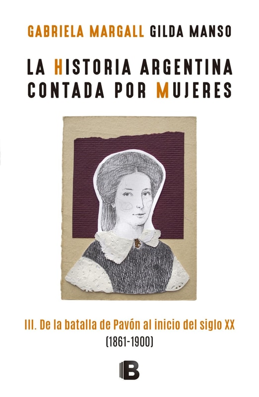 La historia argentina contada por mujeres III