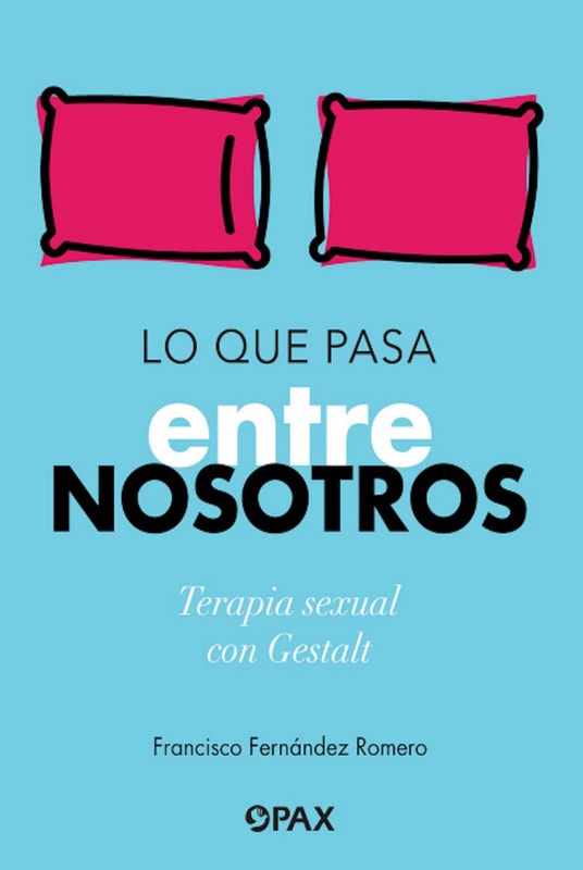 Lo que pasa entre nosotros
