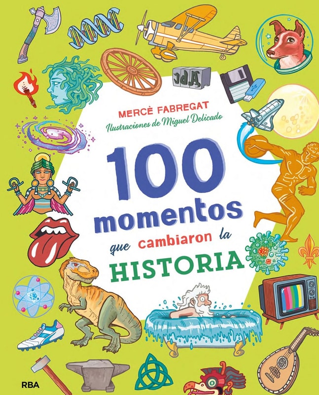 100 momentos que cambiaron la historia (Colección 100)