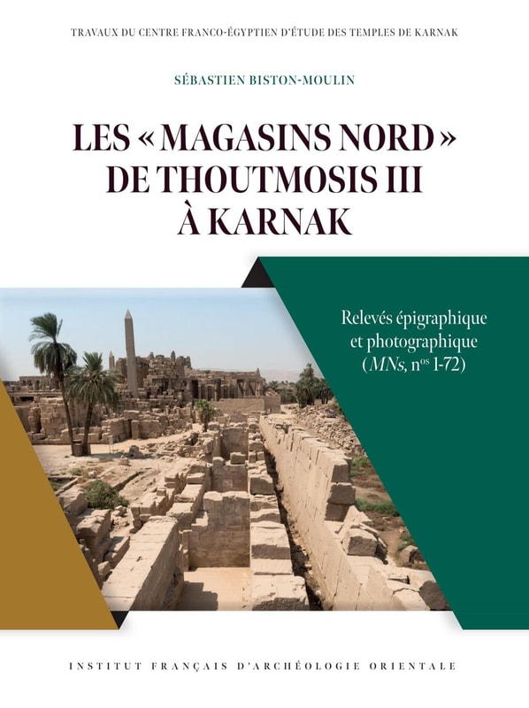Les Magasins nord de Thoutmosis III a Kamak
