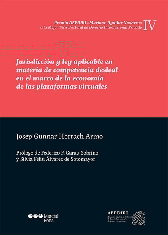 Jurisdicción y ley aplicable en materia de competencia desleal en el marco de la economía de las plataformas virtuales