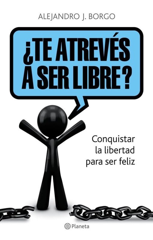 ¿Te atrevés a ser libre?