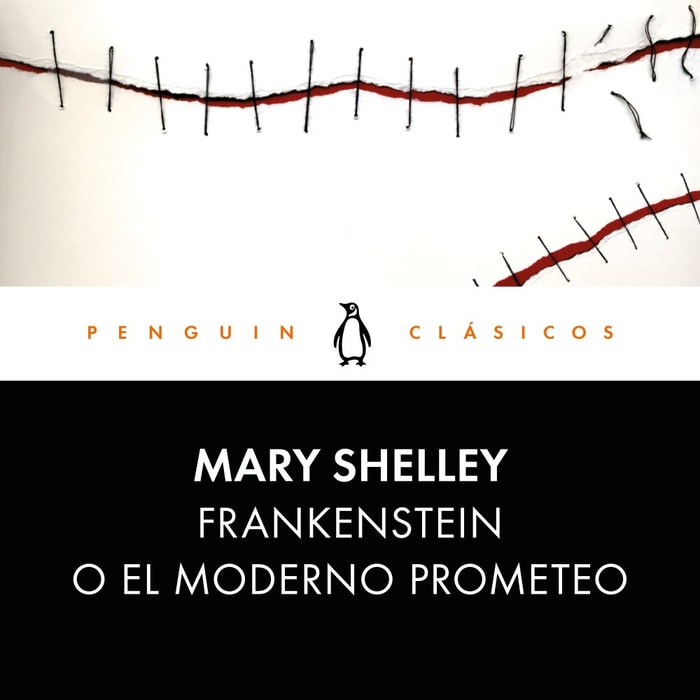 Frankenstein o el moderno Prometeo
