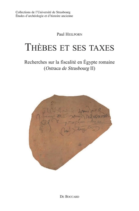 Thebes et ses taxes. Recherches sur la fiscalite en Egypte romaine (Ostraca de Strasbourg II)