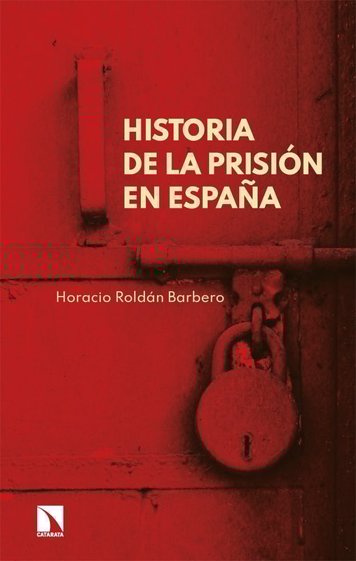 Historia de la prisión en España