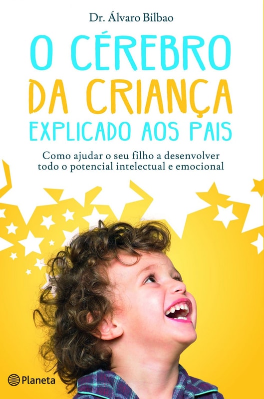 O Cérebro das Crianças Explicado aos Pais