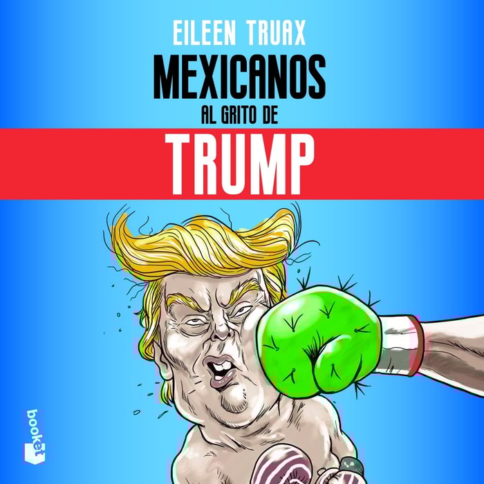 Mexicanos al grito de Trump