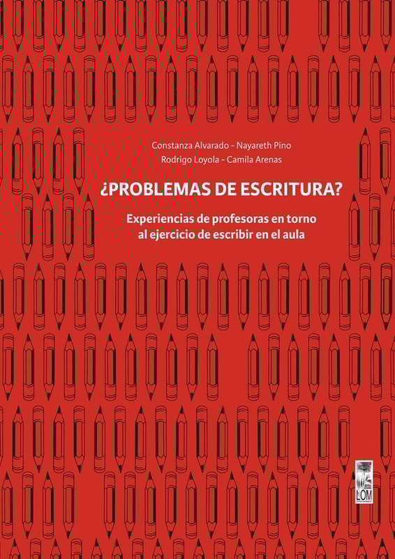 Problemas de escritura? Experiencias de profesoras en torno al ejercicio de escribir en el aula