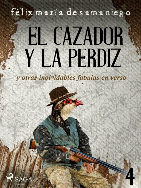 IV: El cazador y la perdiz y otras inolvidables fábulas en verso