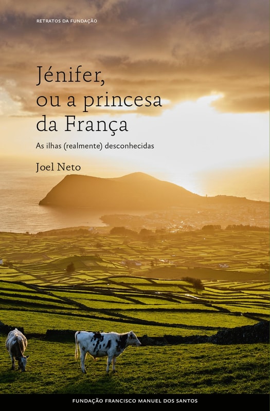 Jénifer, ou a Princesa da França - os Açores ignorados