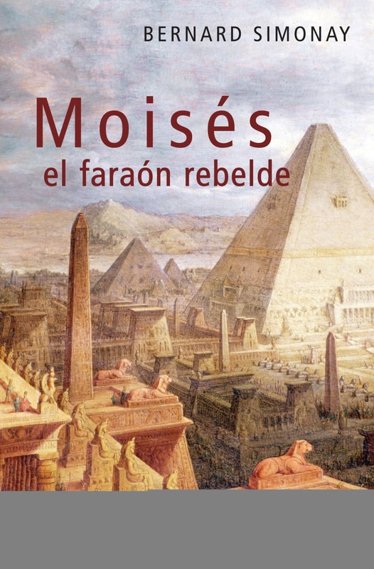 Moisés, el faraón rebelde