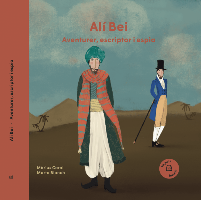 Alí Bei. Aventurer, escriptor i espia