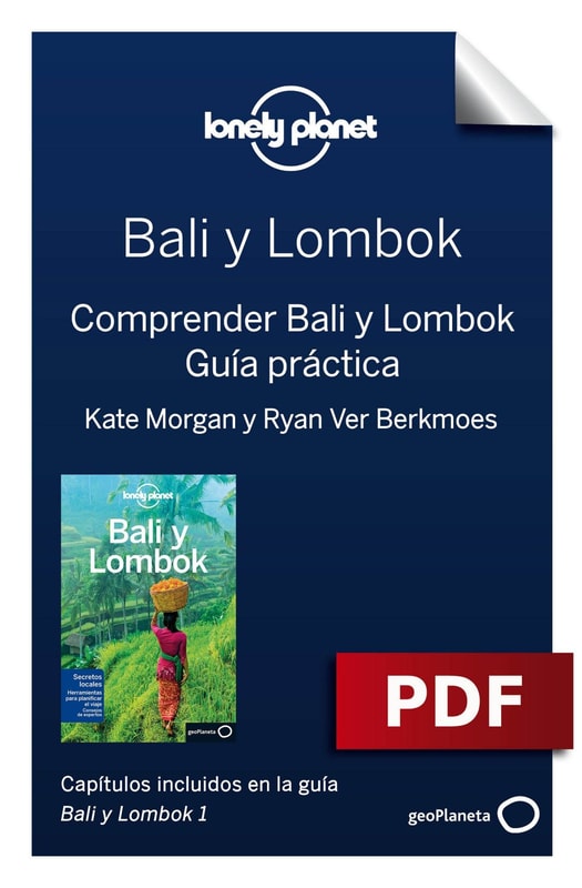 Bali y Lombok 1. Comprender y Guía práctica
