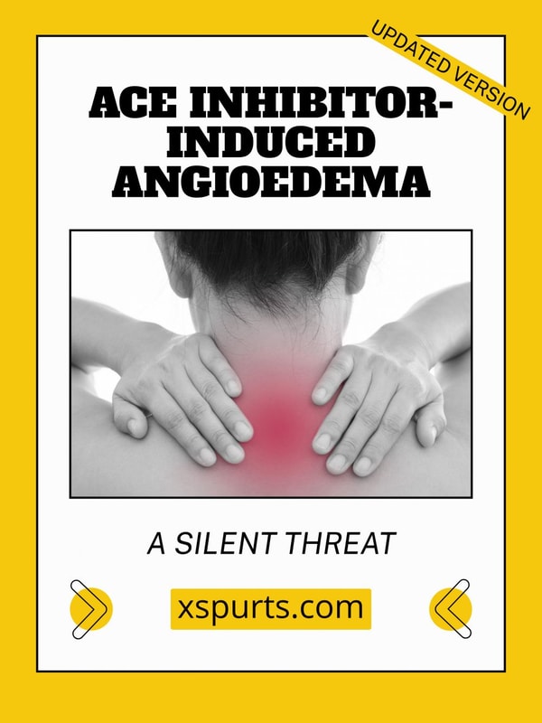 ACE Inhibitor-Induced Angioedema