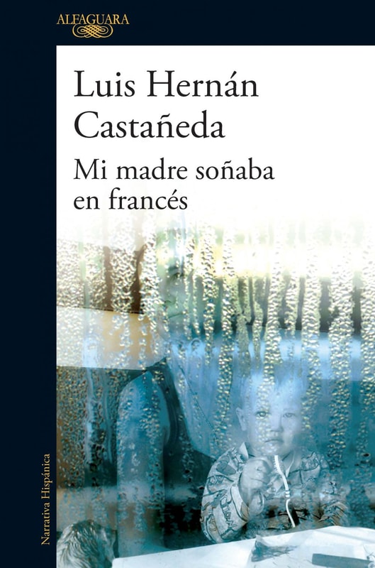 Mi madre soñaba en francés