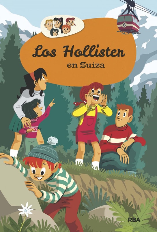 Los Hollister en Suiza (Los Hollister 6)