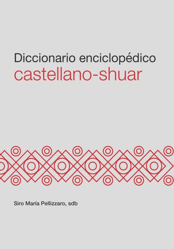 Diccionario enciclopédico castellano – shuar