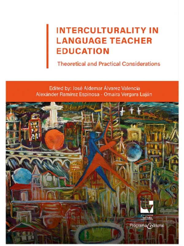 Interculturality in Language Teacher Education: Theoretical and Practical Considerations