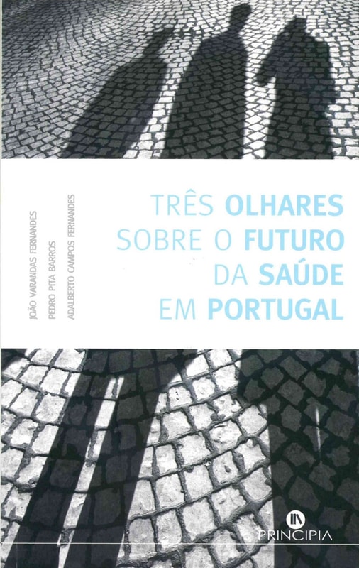 Três Olhares sobre o Futuro da Saúde em Portugal