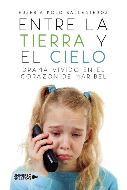 Entre la tierra y el cielo drama vivido en el corazón de Maribel