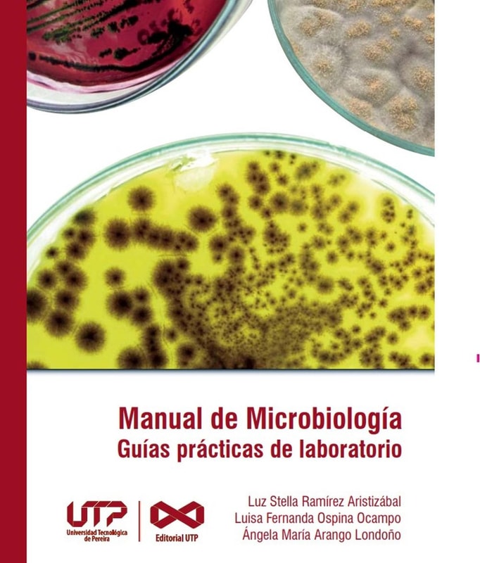 Manual de Microbiología, guías prácticas para laboratorio