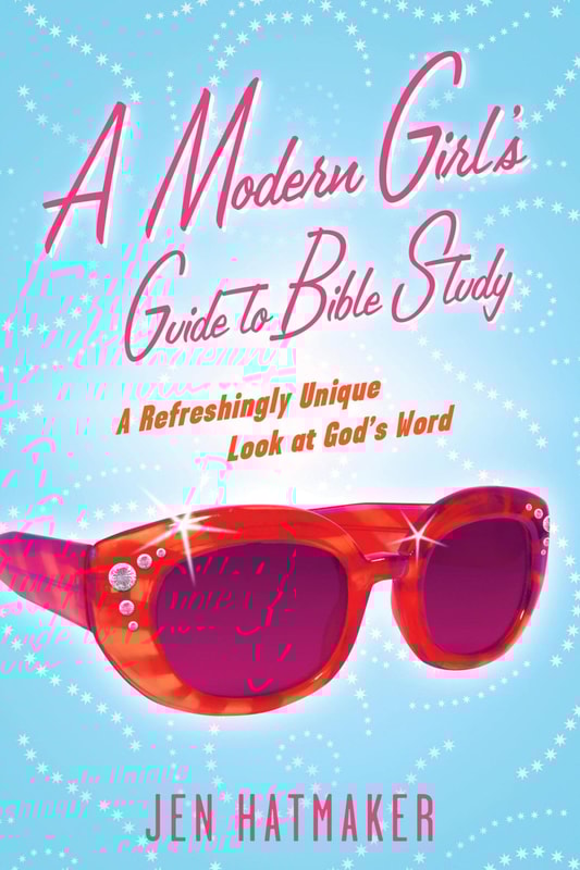 A Modern Girl's Guide to Bible Study