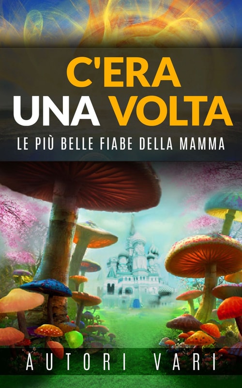 C'era una volta
