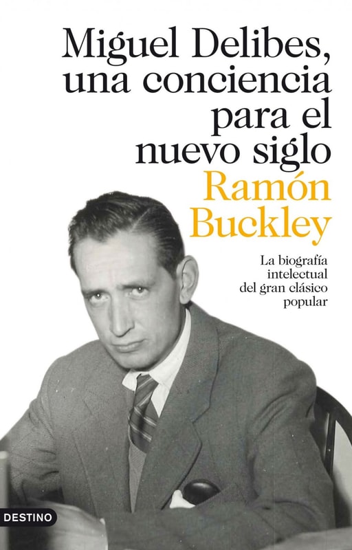 Miguel Delibes, una conciencia para el nuevo siglo