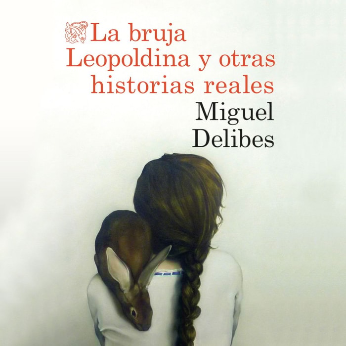 La bruja Leopoldina y otras historias reales