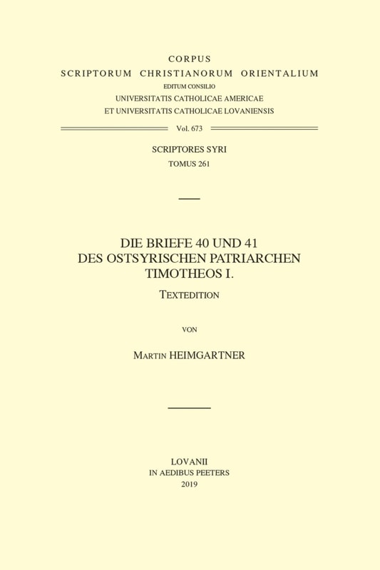 Die Briefe 40 und 41 des Ostsyrischen Patriarchen Timotheos I. T.