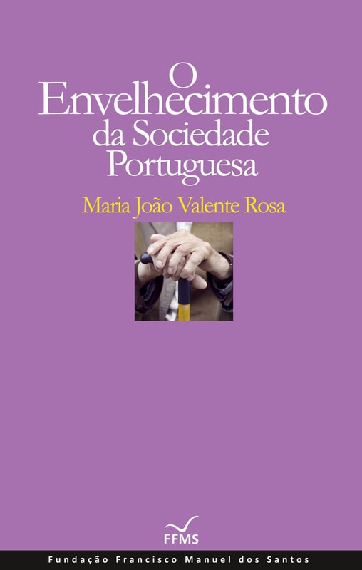 O Envelhecimento da Sociedade Portuguesa