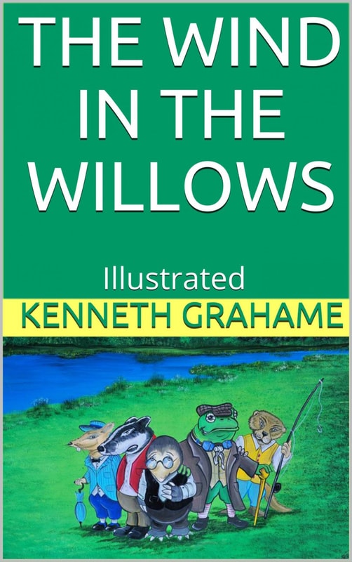 The Wind in the Willows - Illustrated