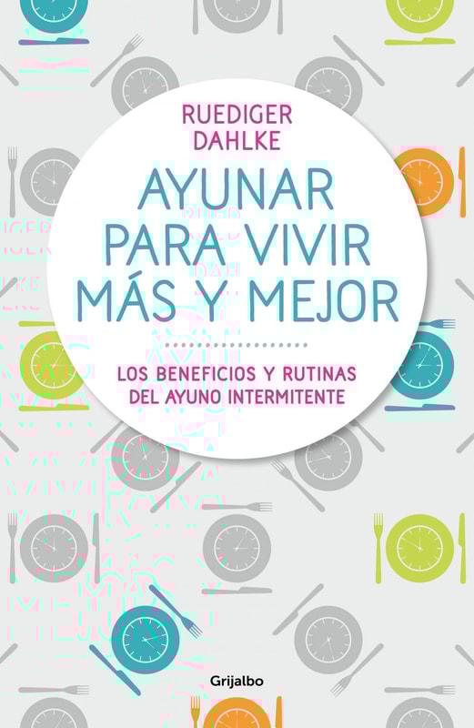 Ayunar para vivir más y mejor